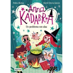 Anna Kadabra: Un Problema con Alas - Libro 2